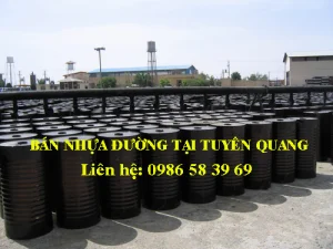 Bán nhựa đường tại Tuyên Quang giá tốt nhất - Liên hệ: 0986 58 39 69